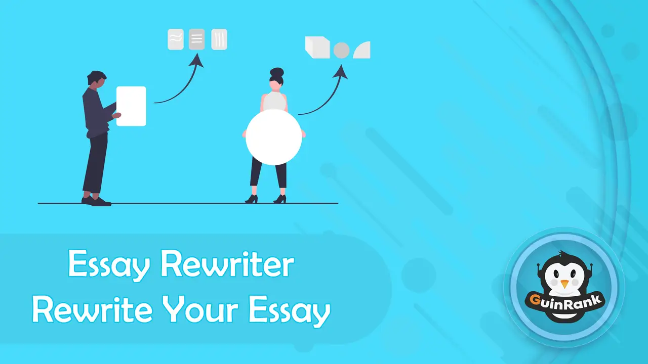 Essay Rewriter | Rewrite Your Essay