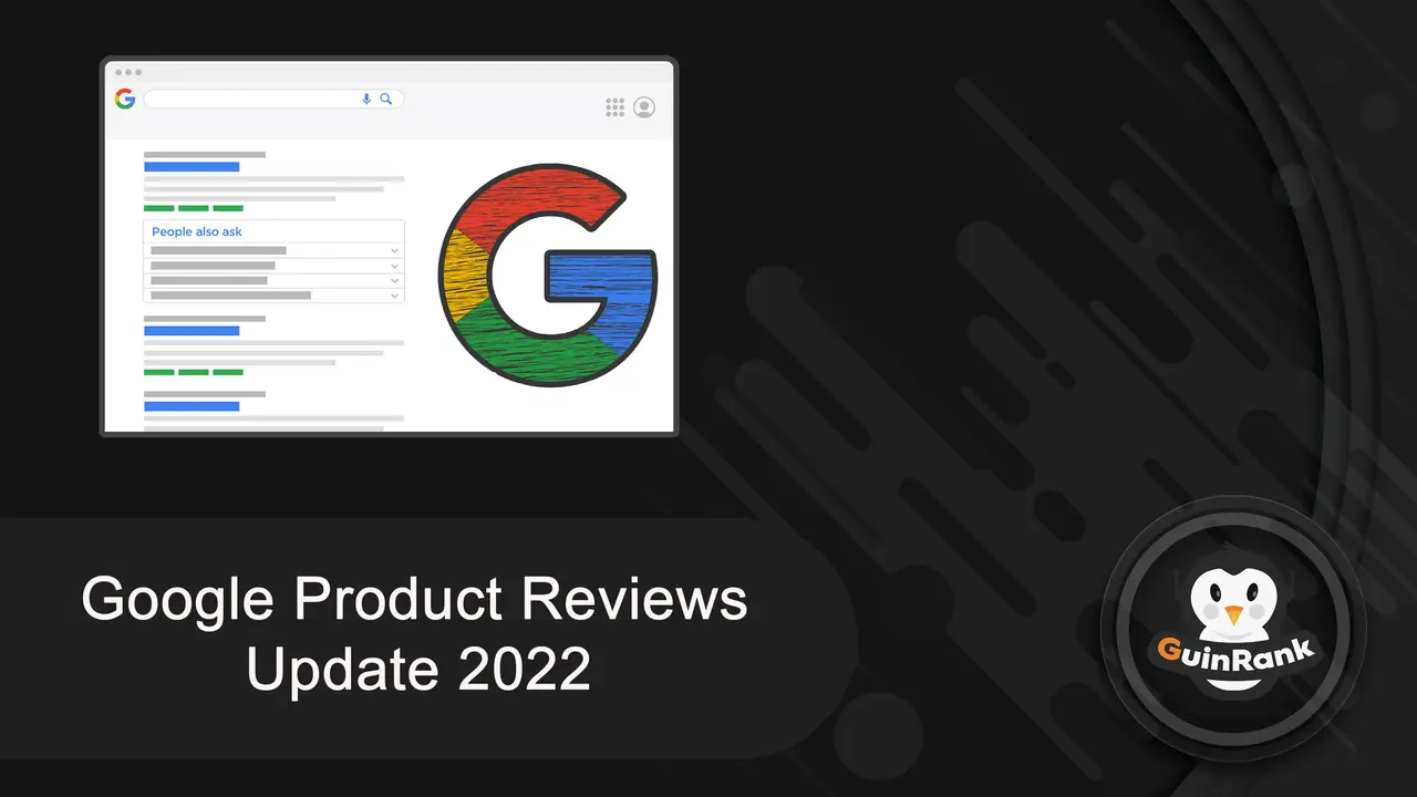 Google Product Reviews Update September 2022
